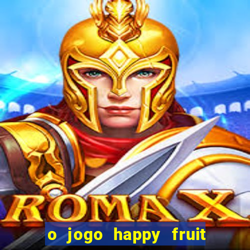 o jogo happy fruit fusion paga mesmo